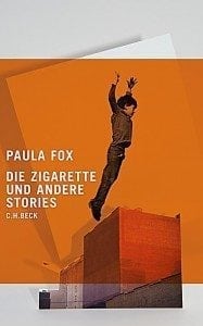 Paula Fox - Die Zigarette und andere Stories