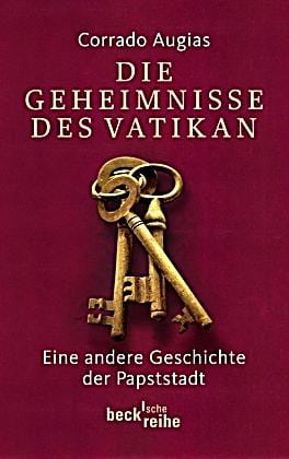 Augias, Corrado – Die Geheimnisse des Vatikan Augias, Corrado – Die Geheimnisse des Vatikan