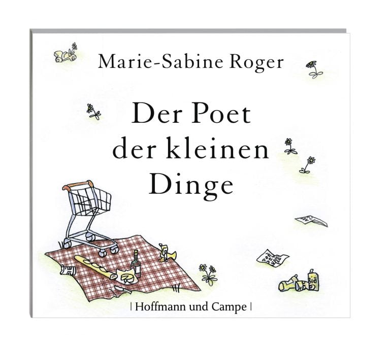 Roger, Marie-Sabine – Der Poet der kleinen Dinge