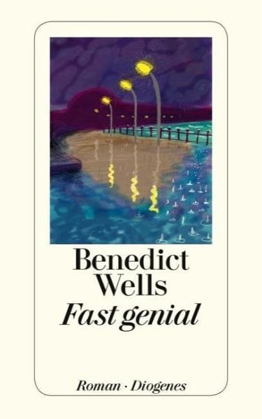 Wells, Benedict – Fast genial Wells, Benedict – Fast genial