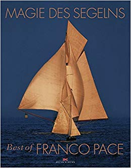 Pace, Franco – Magie des Segelns Pace, Franco – Magie des Segelns