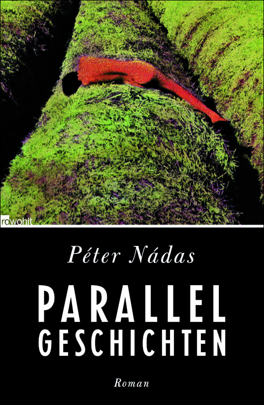 Nádas, Péter – Parallelgeschichten Nádas, Péter – Parallelgeschichten