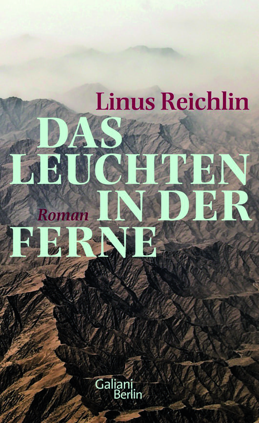 Reichlin, Linus – Das Leuchten in der Ferne