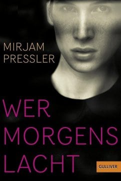 Pressler, Mirijam – Wer morgens lacht Pressler, Mirijam – Wer morgens lacht