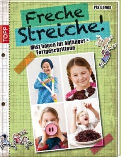 Freche Streiche! – Pia Deges