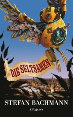 Bachmann, Stefan – Die Seltsamen