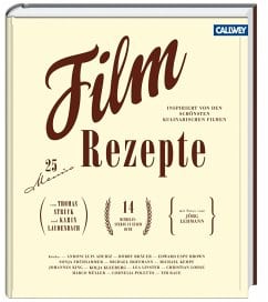 Struck, Thomas/ Laudenbach, Karin – Filmrezepte Struck, Thomas/ Laudenbach, Karin – Filmrezepte