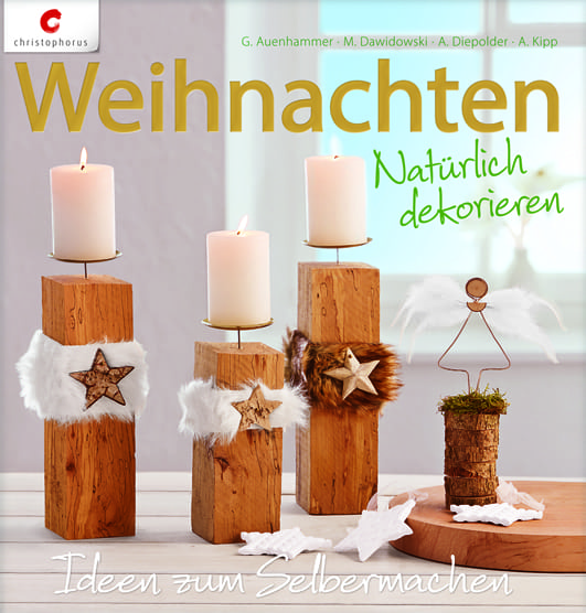 Auenhammer, Gerlinde – Weihnachten-Natürlich dekorieren