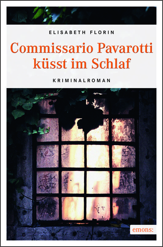 Florin, Elisabeth – Commissario Pavarotti küsst im Schlaf Florin, Elisabeth – Commissario Pavarotti küsst im Schlaf