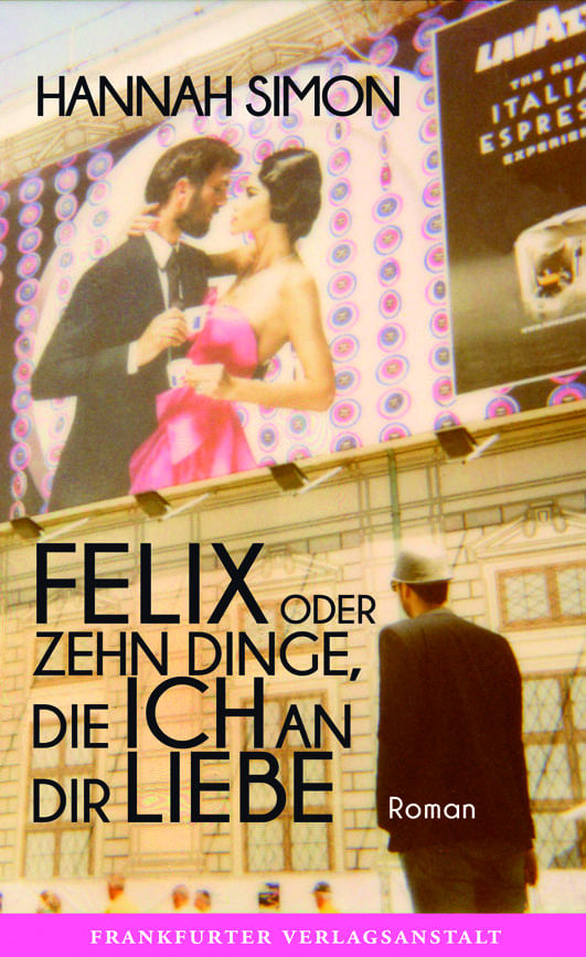 Simon, Hannah – Felix oder Zehn Dinge, die ich an Dir liebe Simon, Hannah – Felix oder Zehn Dinge, die ich an Dir liebe