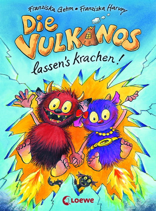 Gehm, Franziska/Harvey, Franziska – Die Vulkanos lassen’s krachen! Gehm, Franziska/Harvey, Franziska – Die Vulkanos lassen’s krachen!
