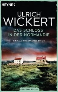 Ulrich Wickert - Das Schloss in der Normandie