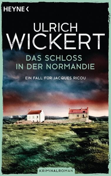 Wickert, Ulrich – Das Schloss in der Normandie