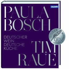 Bosch, Paula/ Raue, Tim – Deutscher Wein und deutsche Küche Bosch, Paula/ Raue, Tim – Deutscher Wein und deutsche Küche