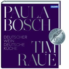 Bosch, Paula/ Raue, Tim – Deutscher Wein und deutsche Küche