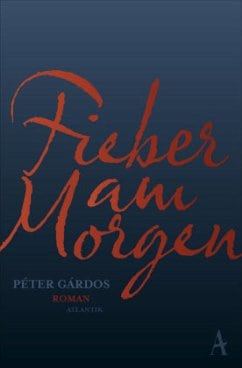 Gardos, Peter – Fieber am Morgen