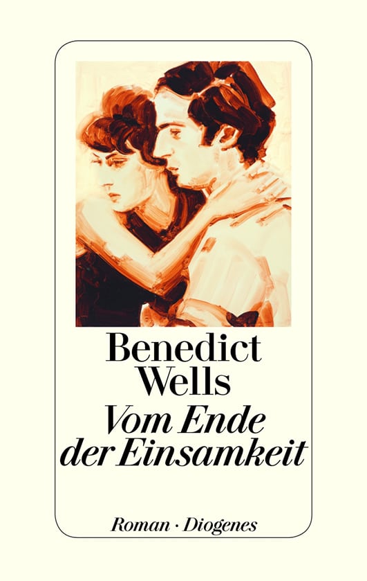 Wells, Benedict – Vom Ende der Einsamkeit