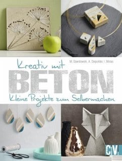 Dawidowsky, Marion – Kreativ mit Beton