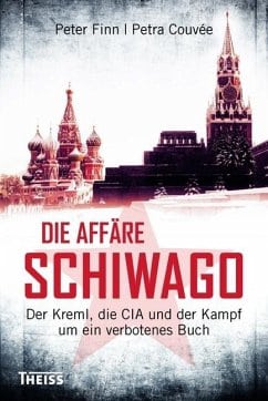 Finn, Peter/ Couvée, Petra – Die Affaire Schiwago Finn, Peter/ Couvée, Petra – Die Affaire Schiwago
