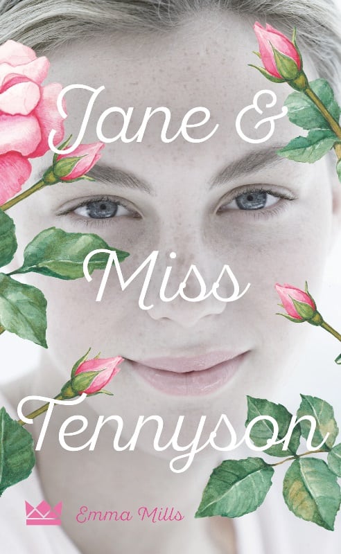 Mills, Emma – Jane & Miss Tennyson