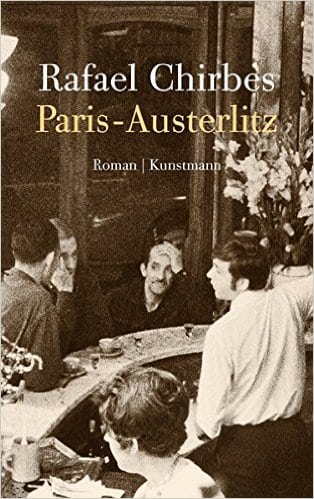 Chirbes, Rafael – Paris-Austerlitz Chirbes, Rafael – Paris-Austerlitz