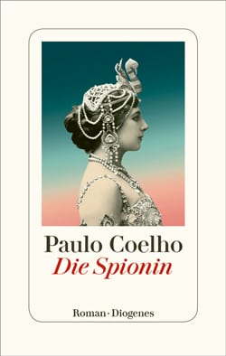Coelho, Paulo – Die Spionin Coelho, Paulo – Die Spionin