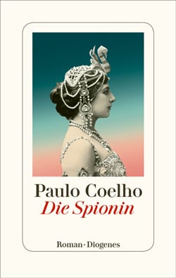 Coelho, Paulo – Die Spionin