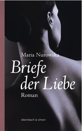 Nurowska, Maria – Briefe der Liebe Nurowska, Maria – Briefe der Liebe