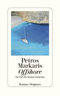 Offshore – Roman von Petros Markaris Offshore – Roman von Petros Markaris
