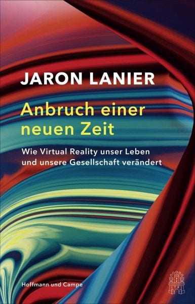 Lanier, Jaron – Anbruch einer neuen Zeit