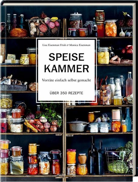 Eisenman Frisk, Lisa / Eisenman, Monica – Speisekammer Eisenman Frisk, Lisa / Eisenman, Monica – Speisekammer
