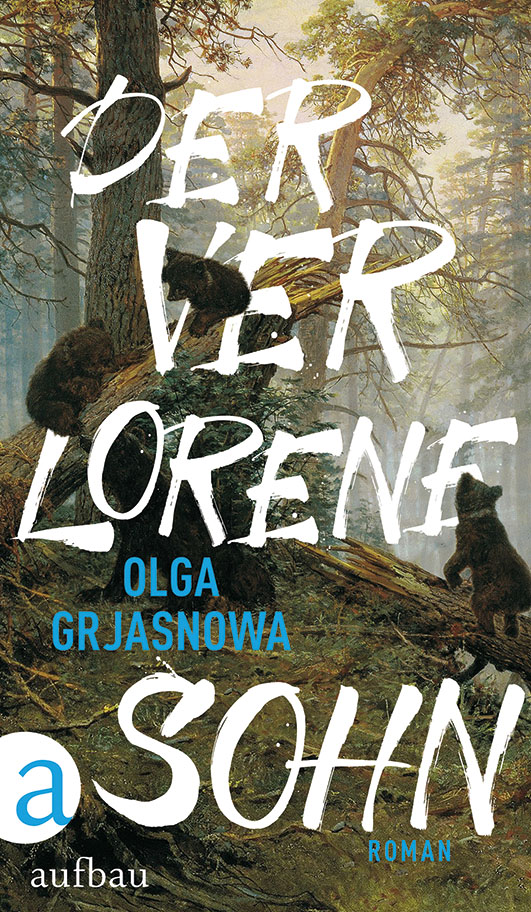 Grjasnowa, Olga – Der verlorene Sohn