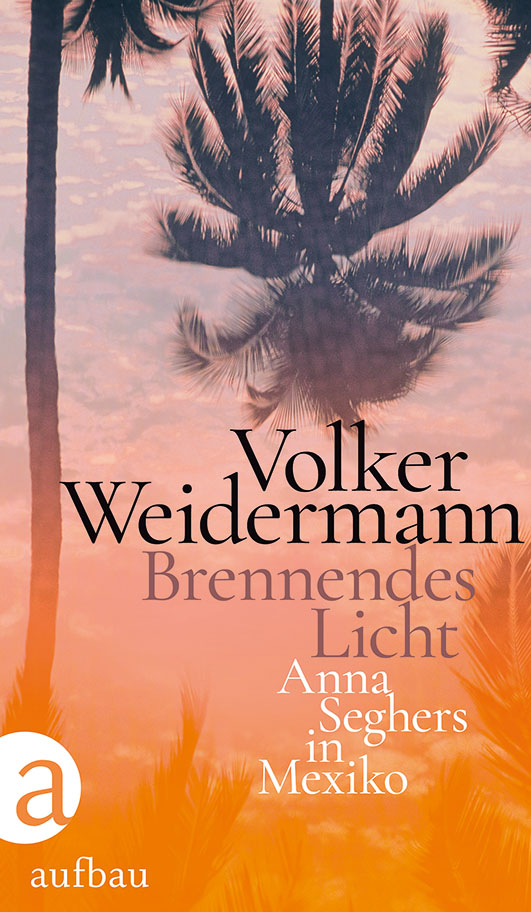 Weidermann, Volker – Brennendes Licht