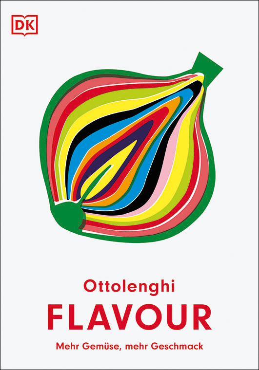 Ottolenghi, Yotam / Belfrage, Ixta – Flavour Ottolenghi, Yotam / Belfrage, Ixta – Flavour