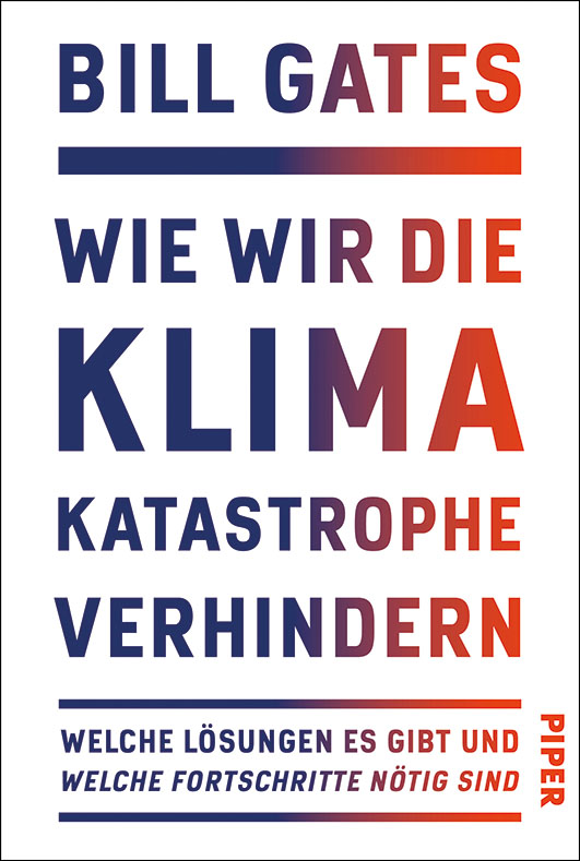 Gates, Bill – Wie wir die Klimakatastrophe verhindern