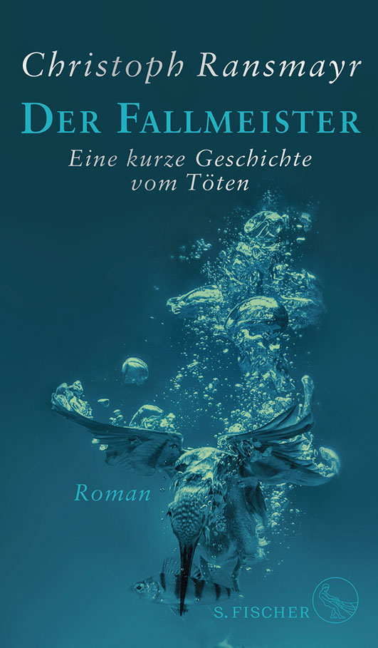 Ransmayr, Christoph – Der Fallmeister Ransmayr, Christoph – Der Fallmeister