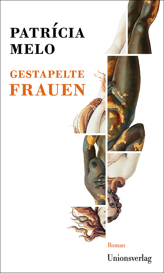 Melo, Patrícia – Gestapelte Frauen Melo, Patrícia – Gestapelte Frauen