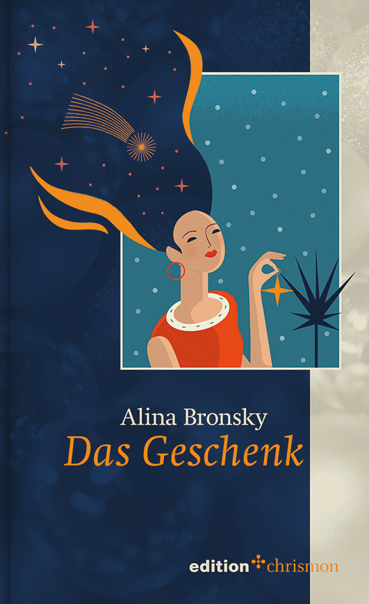 Bronsky, Alina – Das Geschenk
