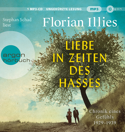 Illies, Florian – Liebe in Zeiten des Hasses