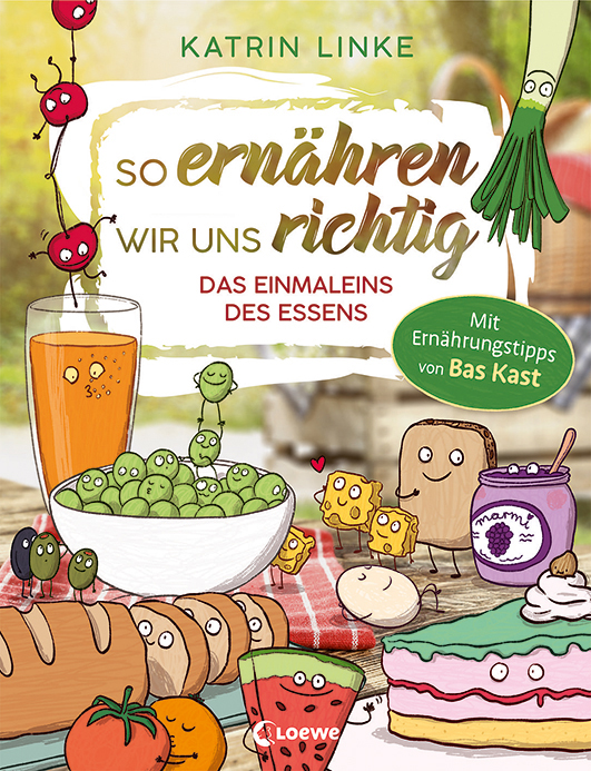 Linke, Katrin – So ernähren wir uns richtig – Das Einmaleins des Essens Linke, Katrin – So ernähren wir uns richtig – Das Einmaleins des Essens