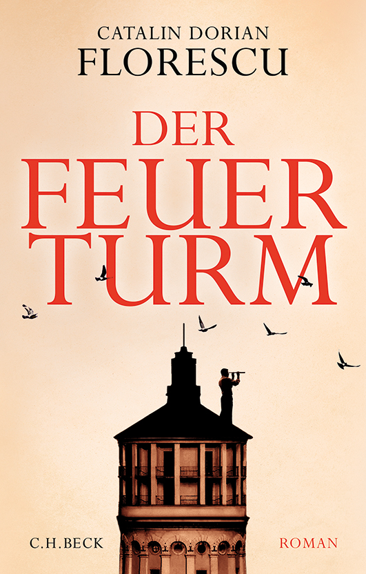 Florescu, Catalin Dorian – Der Feuerturm Florescu, Catalin Dorian – Der Feuerturm