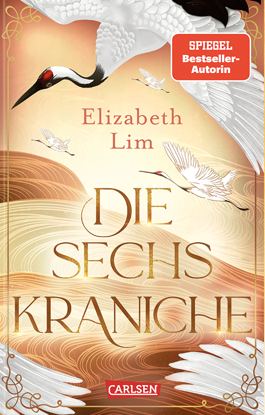 Lim, Elizabeth – Die sechs Kraniche Lim, Elizabeth – Die sechs Kraniche