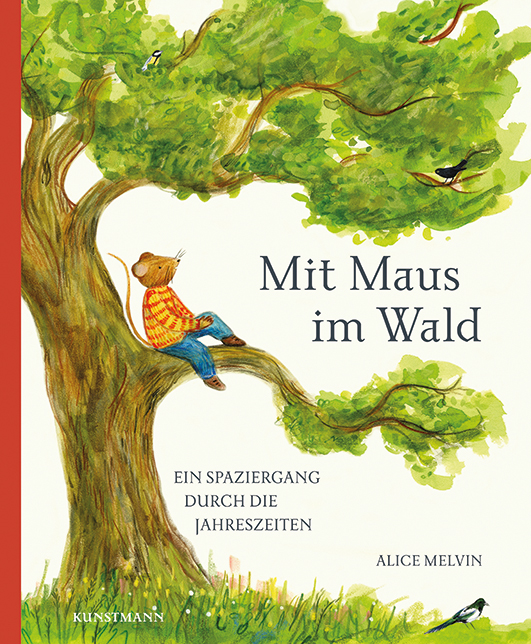 Melvin, Alice / Snow, William – Mit Maus im Wald