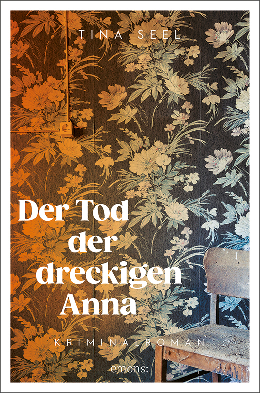 Seel, Tina – Der Tod der dreckigen Anna Seel, Tina – Der Tod der dreckigen Anna