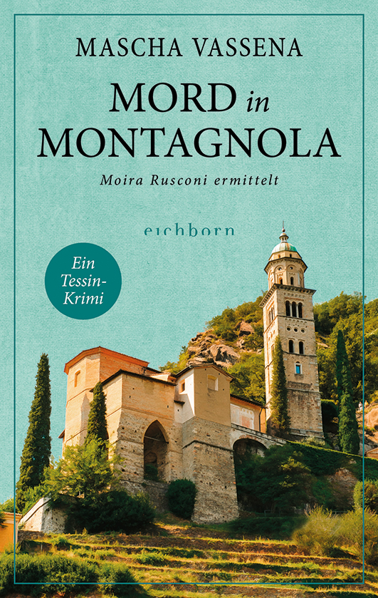 Vassena, Mascha – Mord in Montagnola Vassena, Mascha – Mord in Montagnola