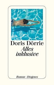 Doris Dörrie - Alles inklusive