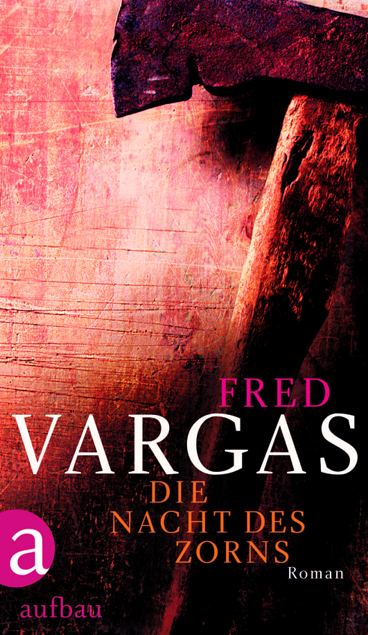 Vargas, Fred – Die Nacht des Zorns