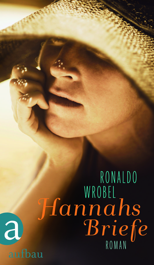 Wrobel, Ronaldo – Hannahs Briefe