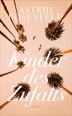 Rosenfeld, Astrid – Kinder des Zufalls Rosenfeld, Astrid – Kinder des Zufalls