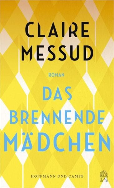 Messud, Claire – Das brennende Mädchen